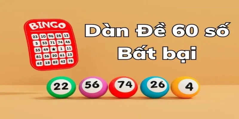Cách tạo dàn đề 60 số
