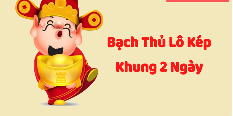 Làm thế nào để nuôi bạch thủ lô kép khung 2 ngày hiệu quả