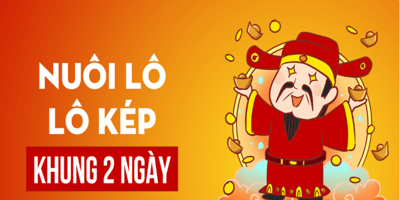 Lô kép nuôi khung 2 ngày là gì?