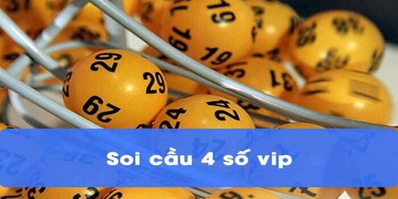 Thế nào là soi cầu vip 4 số
