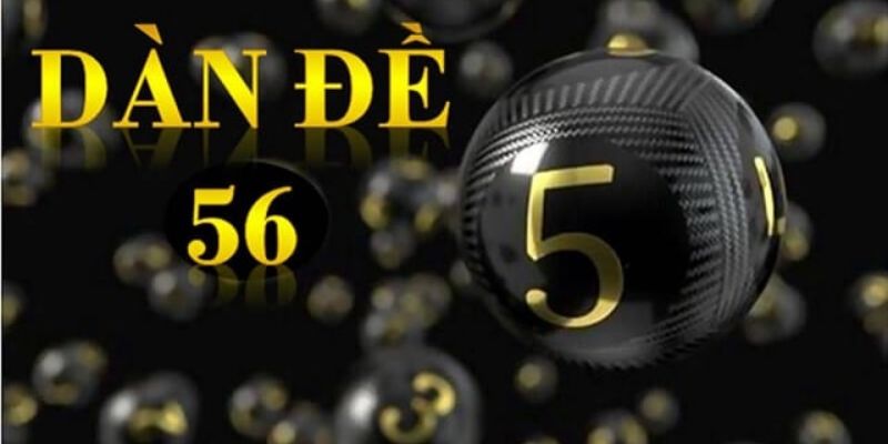Dàn Đề 56 - Tiết Lộ Cách Nuôi Gia Tăng Tỷ Lệ Thắng