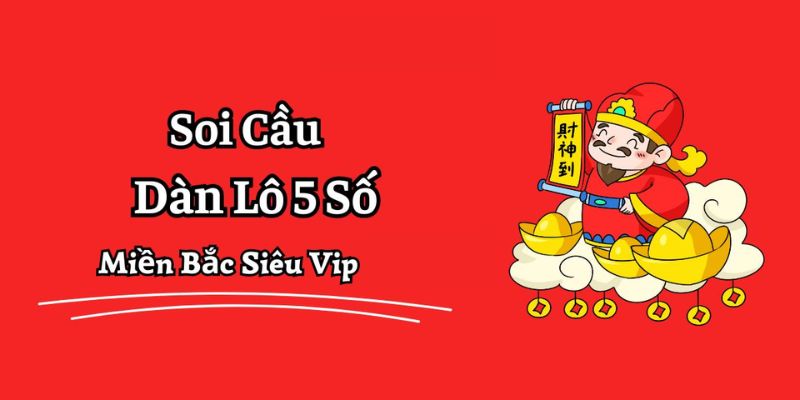 Cách chơi dàn lô 5 số miền Bắc online tại nhà cái