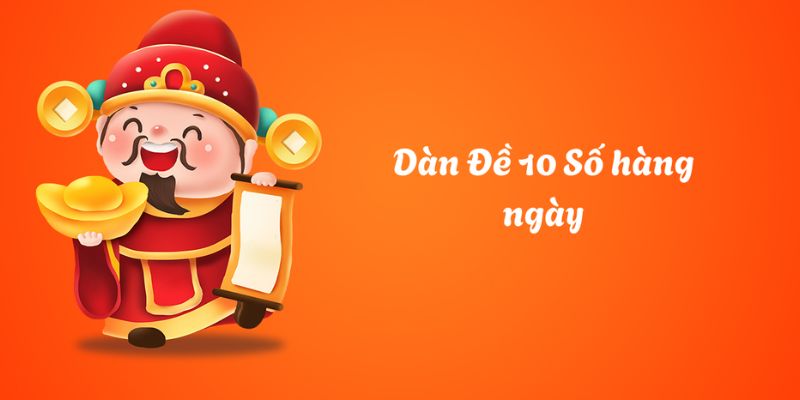 Chỉ ra phương pháp bắt dàn đề 10 số bất bại