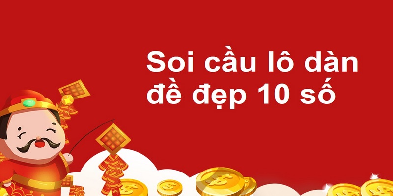 Tìm hiểu về soi cầu dàn lô 10 số