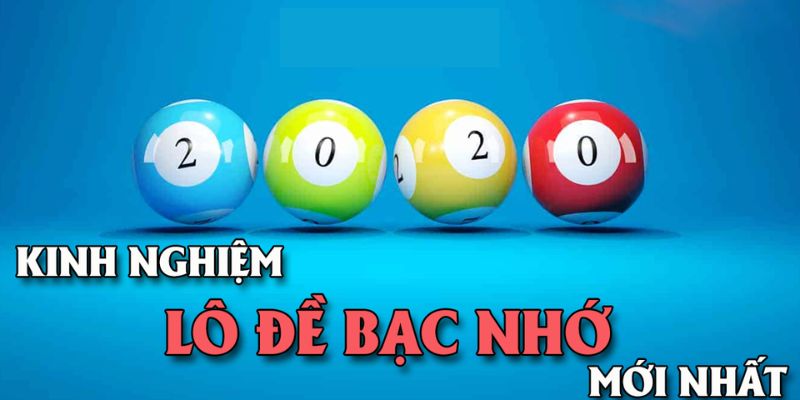 Kinh nghiệm lô đề bạc nhớ chi tiết nhất năm 2025