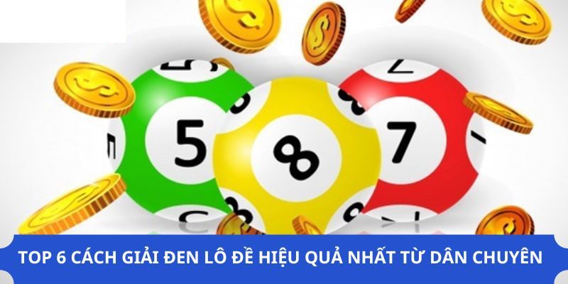 Làm thế nào để biết mình nên giải đen lô đề?