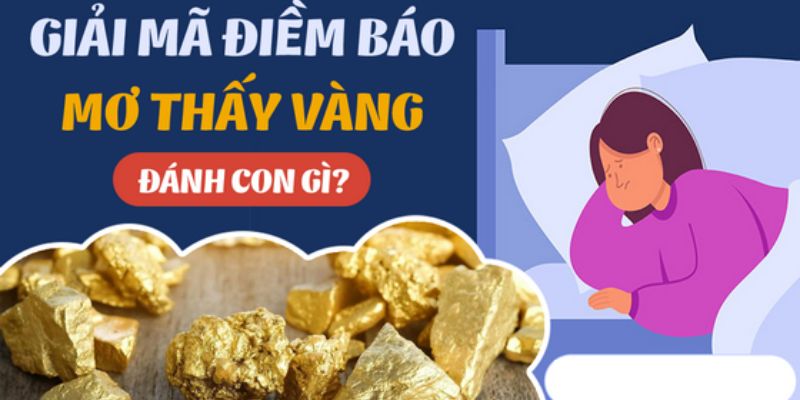 Phân tích điềm báo giấc mơ thấy vàng