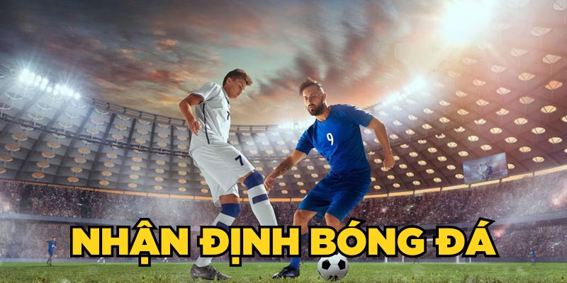nhận định bóng đá