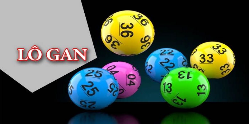 Lô Gan Là Gì? Bí Quyết Đánh Gan Cực Chuẩn Từ Chuyên Gia