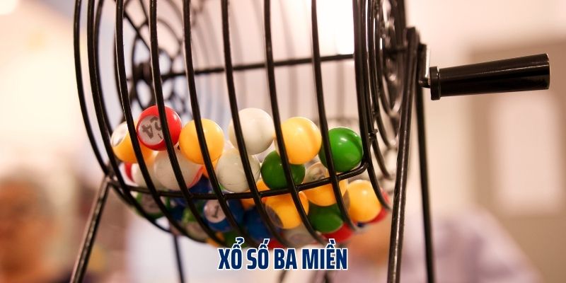 Xổ Số Ba Miền Là Gì? Phân Tích Chi Tiết Về Ba Loại Xổ Số