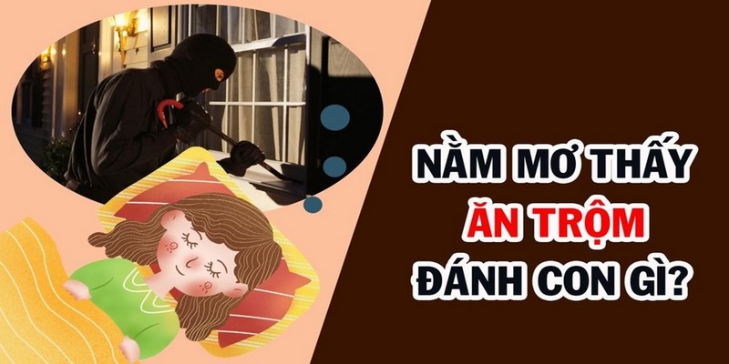 Mơ thấy mình đi ăn trộm