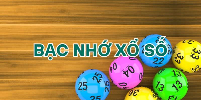 Bạc nhớ xổ số là gì?
