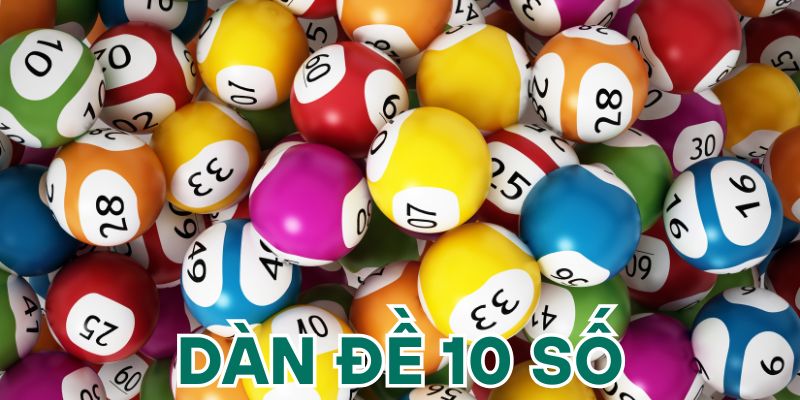 Dàn đề 10 số là gì?
