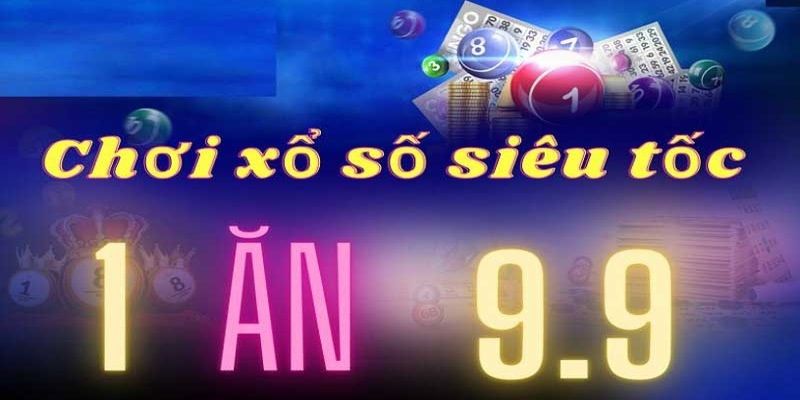 Xổ số siêu tốc và hướng dẫn tham gia trực tiếp tại website