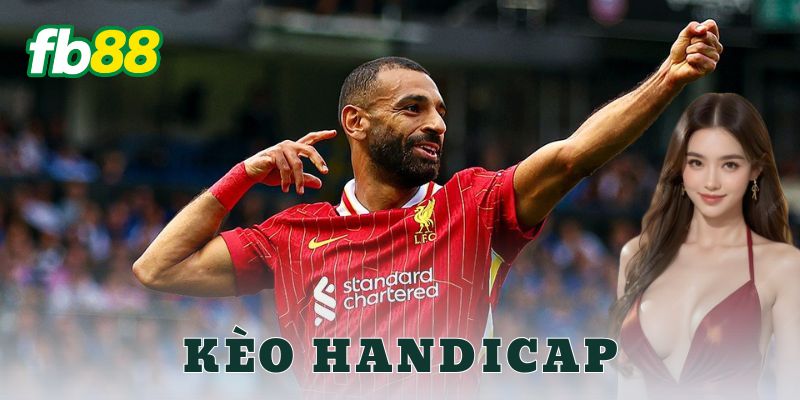 Cách đọc tỷ lệ kèo Handicap đúng