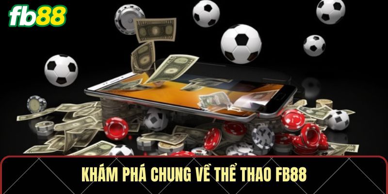 Hướng dẫn quy trình tham gia cá cược thể thao FB88