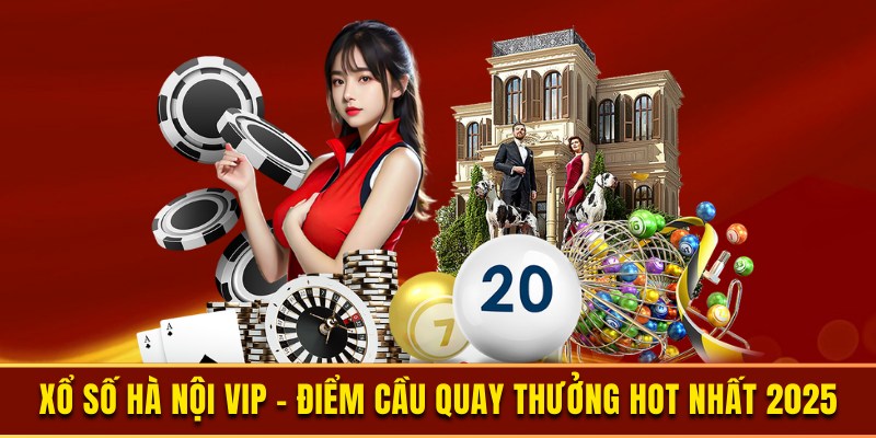 Xổ Số Hà Nội VIP - Kinh Nghiệm Soi Cầu Giúp Anh Em Trúng Độc Đắc