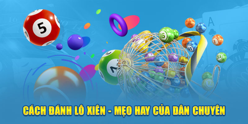 Tìm Hiểu Về Lô Xiên Trong Cá Cược Xổ Số Cùng Kqxsfb88