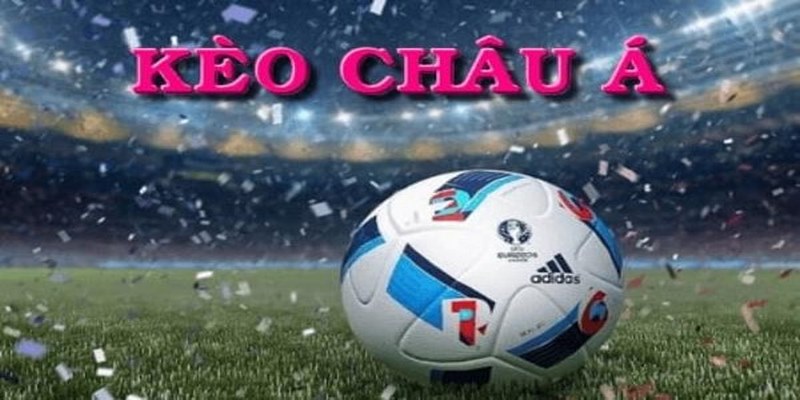 Chia sẻ về kinh nghiệm soi kèo châu Á chuẩn nhất