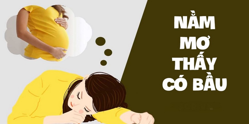 Điềm báo về giấc mơ thấy có bầu đi đẻ