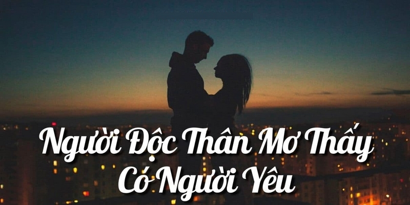 Giải mã giấc mơ có người yêu là sao?