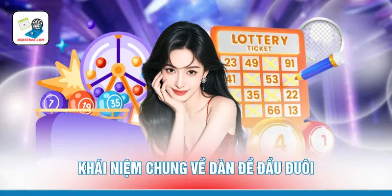 Khái niệm chung về dàn đề đầu đuôi