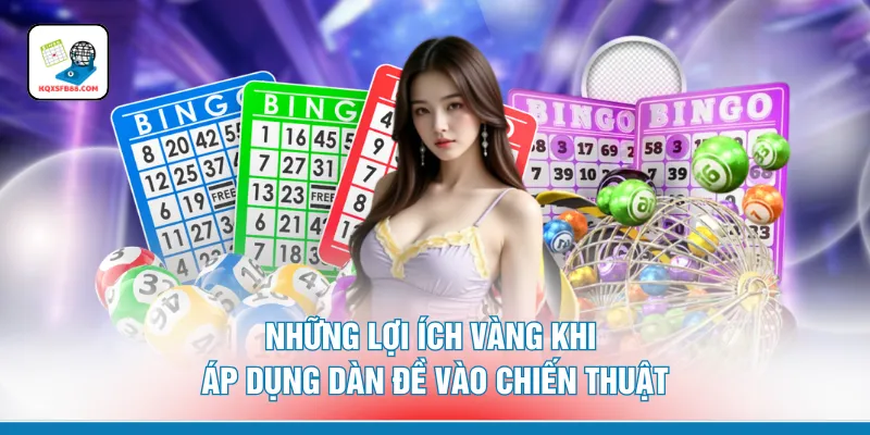 Những lợi ích vàng khi áp dụng dàn đề vào chiến thuật