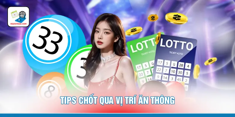 Tips chốt qua vị trí ăn thông