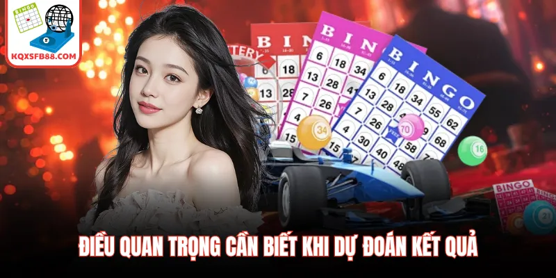 Điều quan trọng cần biết khi dự đoán kết quả