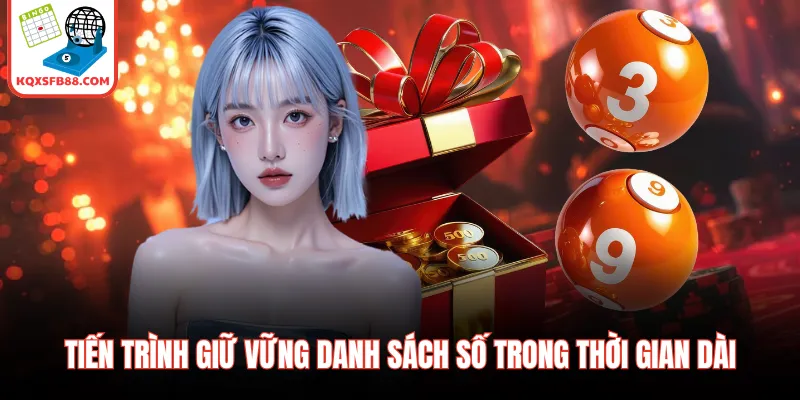 Tiến trình giữ vững danh sách số trong thời gian dài