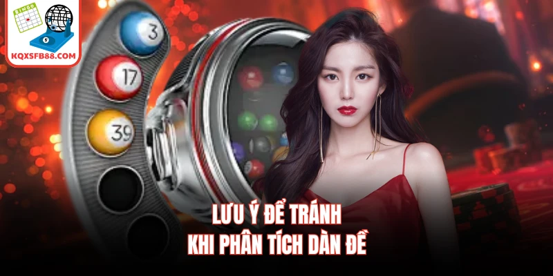 Lưu ý để tránh khi phân tích dàn đề
