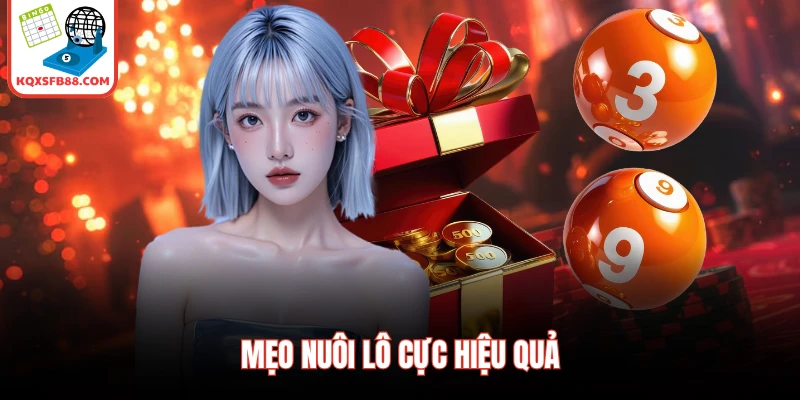 Mẹo nuôi lô cực hiệu quả