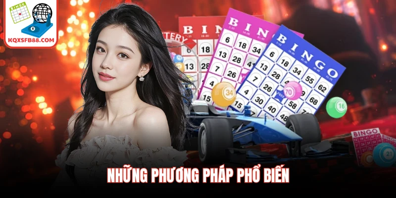 Những phương pháp phổ biến