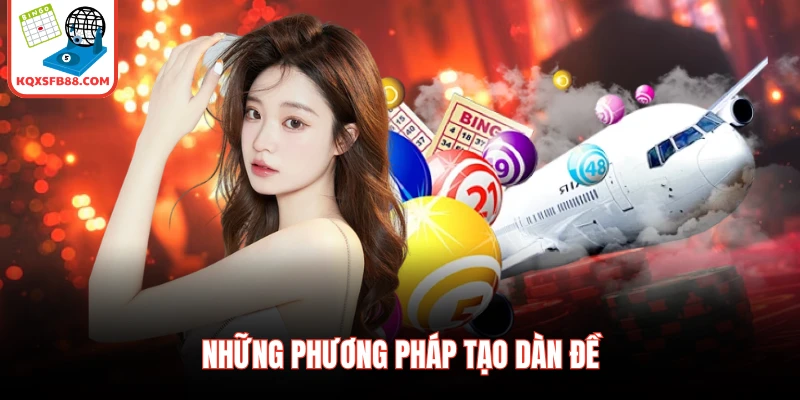 Những phương pháp tạo dàn đề